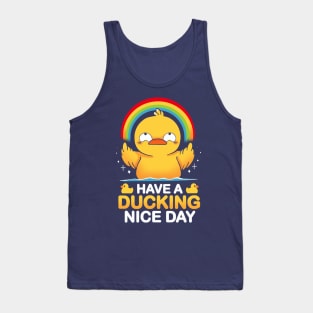 Have a Ducking Day! Tank Top